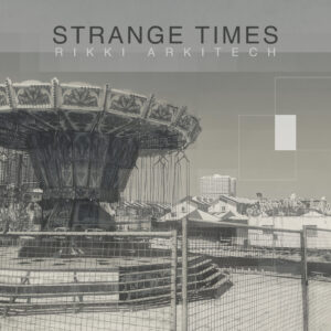 Strange Times (Digital Only)