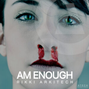 ATECH19 Am Enough - Rikki Arkitech - Download